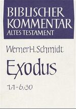 ISBN 9783788704216: Biblischer Kommentar Altes Testament, Bd.2/1: Exodus 1/1 - 6/30 Martin Noth; Siegfried Herrmann; Hans W. Wolff and Werner H. Schmidt