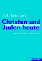 ISBN 9783788717087: Christen und Juden heute. Neue Einsichten und neue Aufgaben