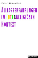 ISBN 9783788718039: Alltagserfahrungen im interreligiösen Kontext