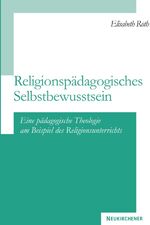 Elisabeth Roth: Religionspädagogisches S Elisabeth Roth: Religionspädagogisches S