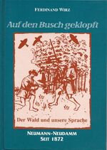 ISBN 9783788807351: Auf den Busch geklopft - Der Wald und unsere Sprache