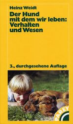 ISBN 9783788808983: Der Hund mit dem wir leben: Verhalten und Wesen