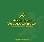 Hessisches Wildkochbuch