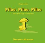 ISBN 9783788812041: Pilze, Pilze, Pilze