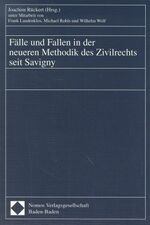 ISBN 9783789050534: Fälle und Fallen in der neueren Methodik des Zivilrechts seit Savigny