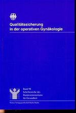 Qualitätssicherung in der operativen Gynäkologie