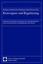 ISBN 9783789064562: Konvergenz und Regulierung: Optionen für rechtliche Regelungen und Aufsichtsstrukturen im Bereich Information, Kommunikation und Medien.