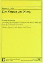 ISBN 9783789072130: Der Vertrag von Nizza. Text und Kommentar, einschließlich der konsolidierten Fassung des EUV und EGV sowie des Textes der EU-Charta der Grundrechte. Mit Geleitwort von Dr. Benita Ferrero-Waldner.