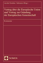 Vertrag über die Europäische Union und Vertrag zur Gründung der Europäischen Gemeinschaft – Kommentar