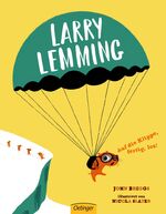 ISBN 9783789107993: Larry Lemming - Auf die Klippe, fertig, los!