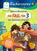 ISBN 9783789108075: Ein Fall für 3. Ein rätselhafter Einbruch - Mit 16 Seiten Leserätseln und -spielen