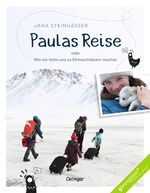 ISBN 9783789109652: Paulas Reise – oder Wie ein Huhn uns zu Klimaschützern machte