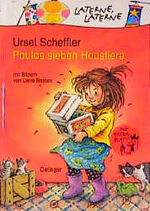 ISBN 9783789111532: Paulas sieben Haustiere - Kinderbuch für Erstleser. Reihe: Laterne, Laterne - in großer Fibelschrift (von der Autorin von: Leselöwen Weihnachtsgeschichten & Kommissar Kugelblitz - Vermisst am Mississippi & Auf heißer Spur mit Kugelblitz & Kleiner Ritter Löwenzahn & Kommissar Kugelblitz - Das Phantom lässt grüßen & Superbruder, Schwesterherz - Meine schönsten Geschwistergeschichten)