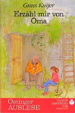 ISBN 9783789115677: Erzähl mir von Oma. ( Ab 8 J.)