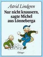 ISBN 9783789118562: Nur nicht knausern, sagte Michel aus Lönneberga