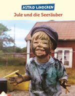 Astrid Lindgren: Jule und die Seeräuber Astrid Lindgren: Jule und die Seeräuber