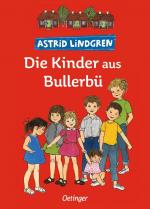 Astrid Lindgren: Die Kinder aus Bullerbü Astrid Lindgren: Die Kinder aus Bullerbü