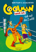 ISBN 9783789131950: Coolman und ich 6. Voll auf die 12