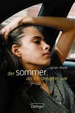 ISBN 9783789133077: Der Sommer, als ich dreizehn war (Deutsch) Gebundene Ausgabe – 1. Februar 2003