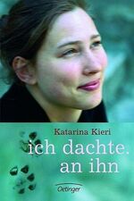 ISBN 9783789140181: ich dachte. an ihn.