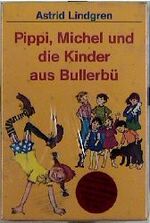 Pippi, Michel und Die Kinder aus Bullerbü