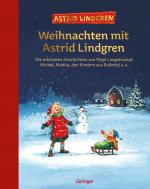 ISBN 9783789141843: Weihnachten mit Astrid Lindgren - Die schönsten Geschichten von Pippi Langstrumpf, Michel, Madita, den Kindern aus Bullerbü u. a.