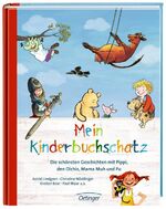 ISBN 9783789142765: Mein Kinderbuchschatz. Die schönsten Geschichten mit Pippi, den Olchis, Mama Muh und Pu