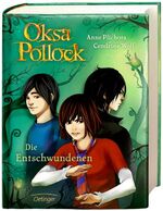 ISBN 9783789145032: Oksa Pollock. Die Entschwundenen