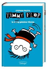 ISBN 9783789145070: Timmy Flop. In <s>streng</s> super geheimer Mission