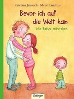 ISBN 9783789167010: Bevor ich auf die Welt kam - Wie Babys entstehen