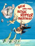 ISBN 9783789167478: Ben und der böse Ritter Berthold