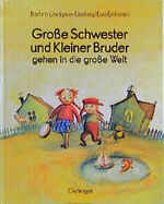 ISBN 9783789168086: Grosse Schwester und Kleiner Bruder gehen in die grosse Welt