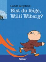 ISBN 9783789177606: Bist du feige, Willi Wiberg?