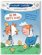 ISBN 9783789185359: Warum? Darum! Evolution – Bei dir piepts wohl! Jede Menge freche Fragen zu Darwin, Dinos und Dodos