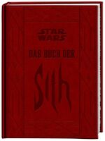 ISBN 9783789185472: Das Buch der Sith - Die geheimen Schriften der dunklen Seite der Macht