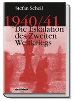 ISBN 9783789281518: 1940/41 – Die Eskalation des Zweiten Weltkriegs