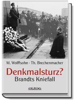 ISBN 9783789281624: Denkmalsturz? - Brandts Kniefall