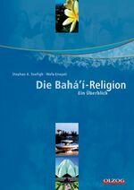 ISBN 9783789281631: Die Bahá'í-Religion /Die Bahai-Religion