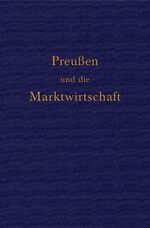 ISBN 9783789281877: Preußen und die Marktwirtschaft.