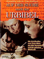 ISBN 9783789372612: Auf der Suche nach der Urbibel -- Die Schriftrollen vom Toten Meer, das Alte Testament und der geheime Bibelcode