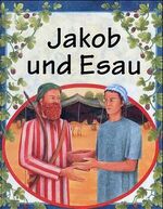 ISBN 9783789379925: Jakob und Esau