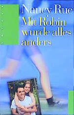 Mit Robin wurde alles anders