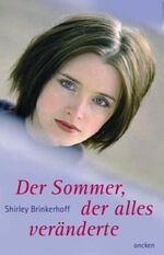 Der Sommer, der alles veränderte