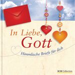 Silke Gabrisch: In Liebe, Gott - Himmlis