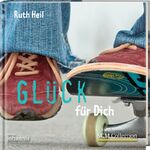 ISBN 9783789394867: Glück für Dich