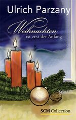 Weihnachten ist erst der Anfang