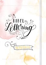 ISBN 9783789398544: Bibel-Lettering Notizbuch