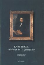 ISBN 9783789606601: Karl Hegel - Historiker im 19. Jahrhundert.