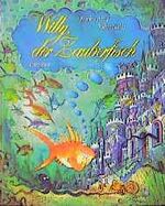 ISBN 9783789803604: Willy, der Zauberfisch