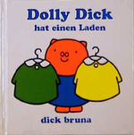 ISBN 9783789804601: Dolly Dick hat einen Laden